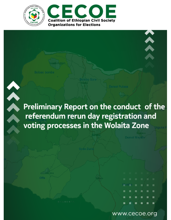Preliminary Report on the conduct  of the referendum rerun day registration and voting processes in the Wolaita Zone