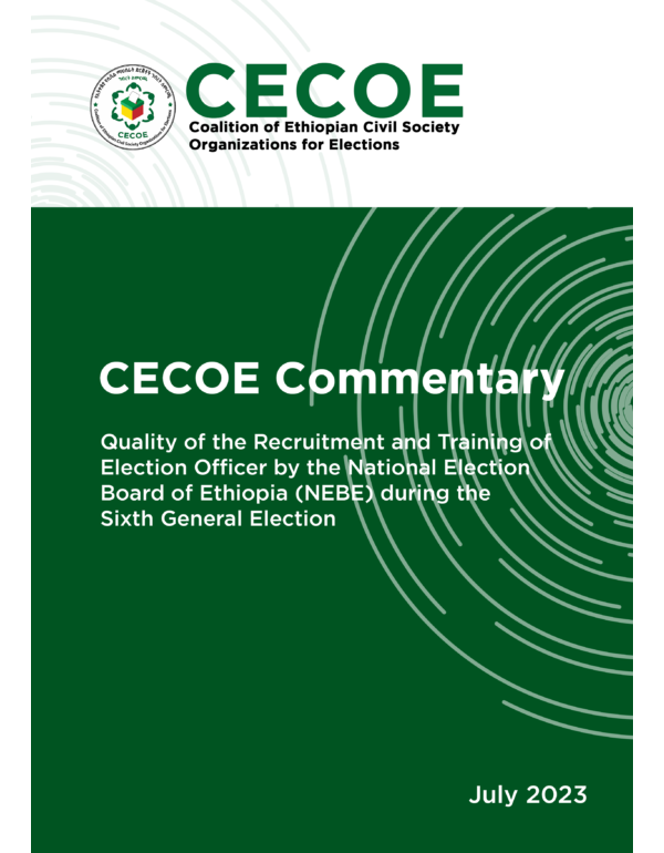 CECOE Commentary: Quality of the Recruitment and Training of Election Officer by the National  Election Board of Ethiopia (NEBE) during the Sixth General Election