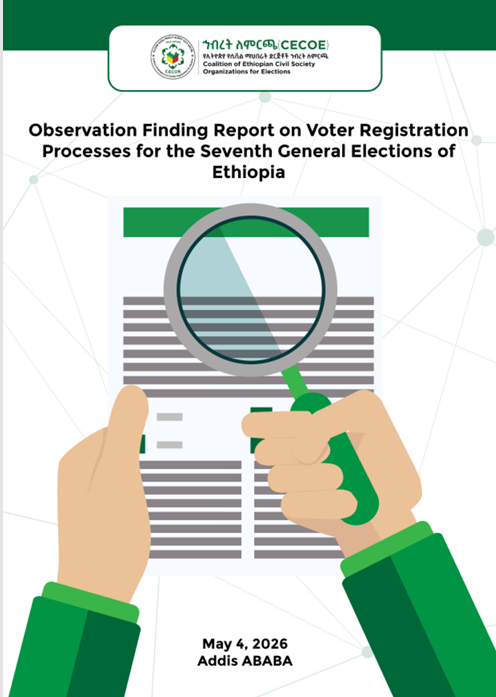 Cover of Observation Finding Report on Voter Registration Processes for the Seventh General Elections of Ethiopia , The Coalition of Ethiopian Civil Society Organizations for Elections (CECOE)
