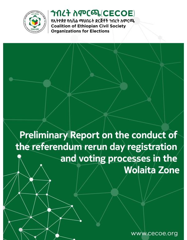Preliminary Report on the conduct  of the referendum rerun day registration and voting processes in the Wolaita Zone